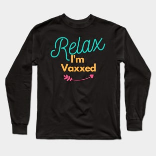 Vaxxed Waxed Relaxed best seller Long Sleeve T-Shirt